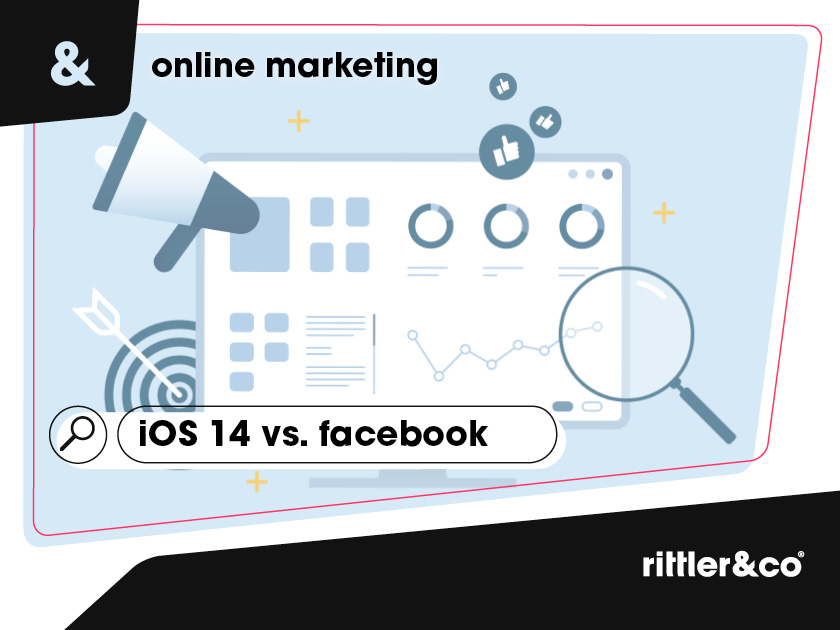 iOS14 vs facebook, online marketing, Rittler und Co  02