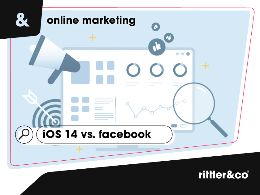 iOS14 vs facebook, online marketing, Rittler und Co 02