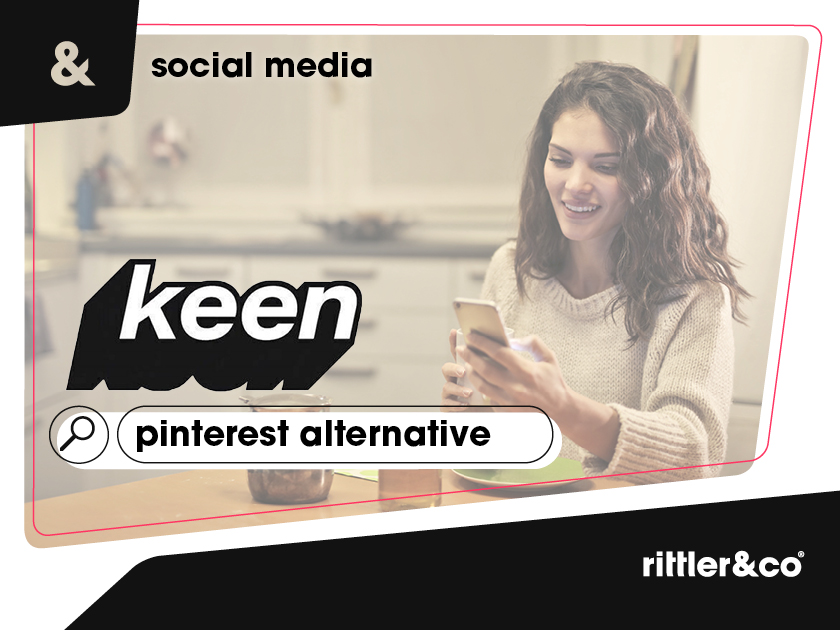 keen- pinterest alternative, Rittler und Co