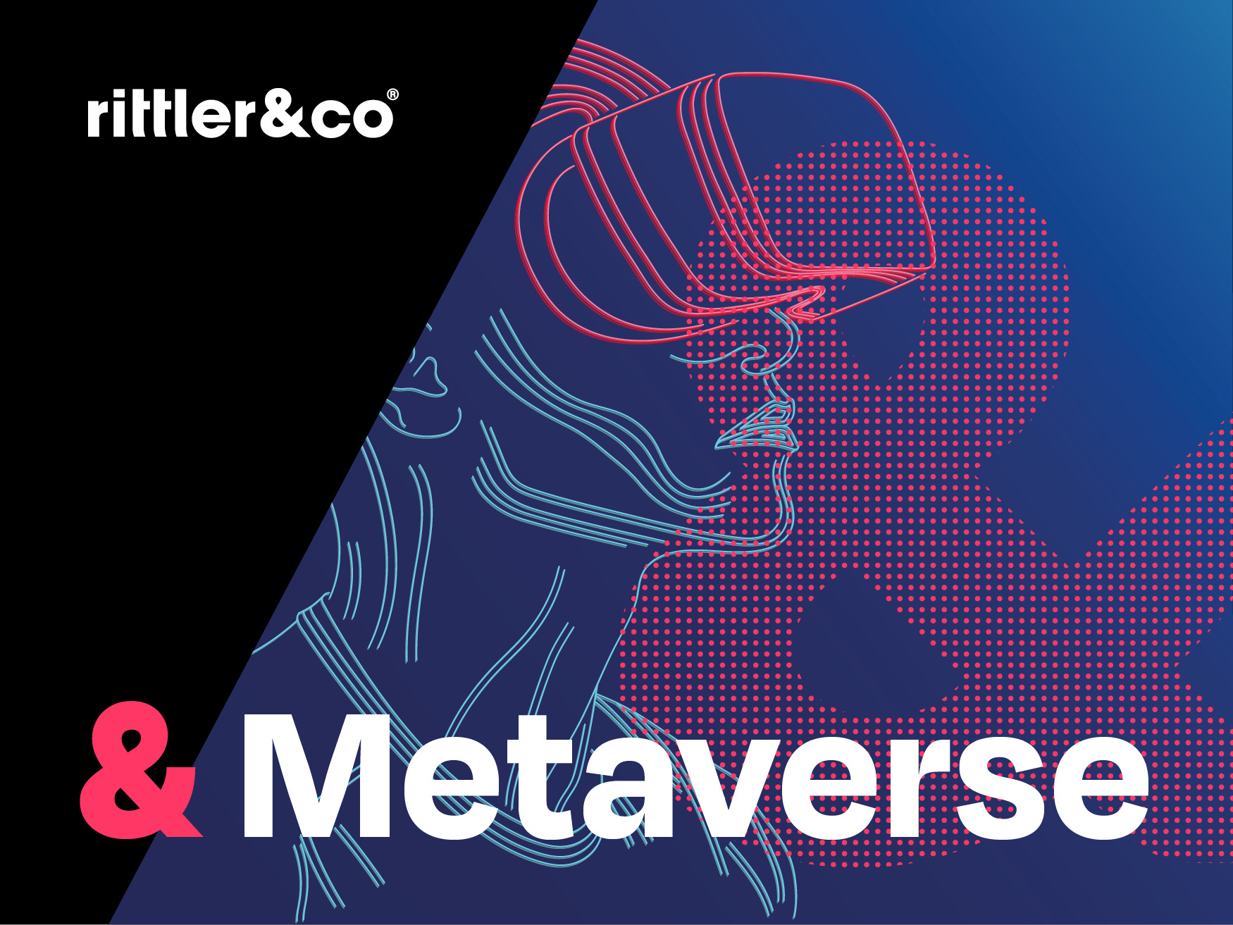 Metaverse, Rittler und Co  02