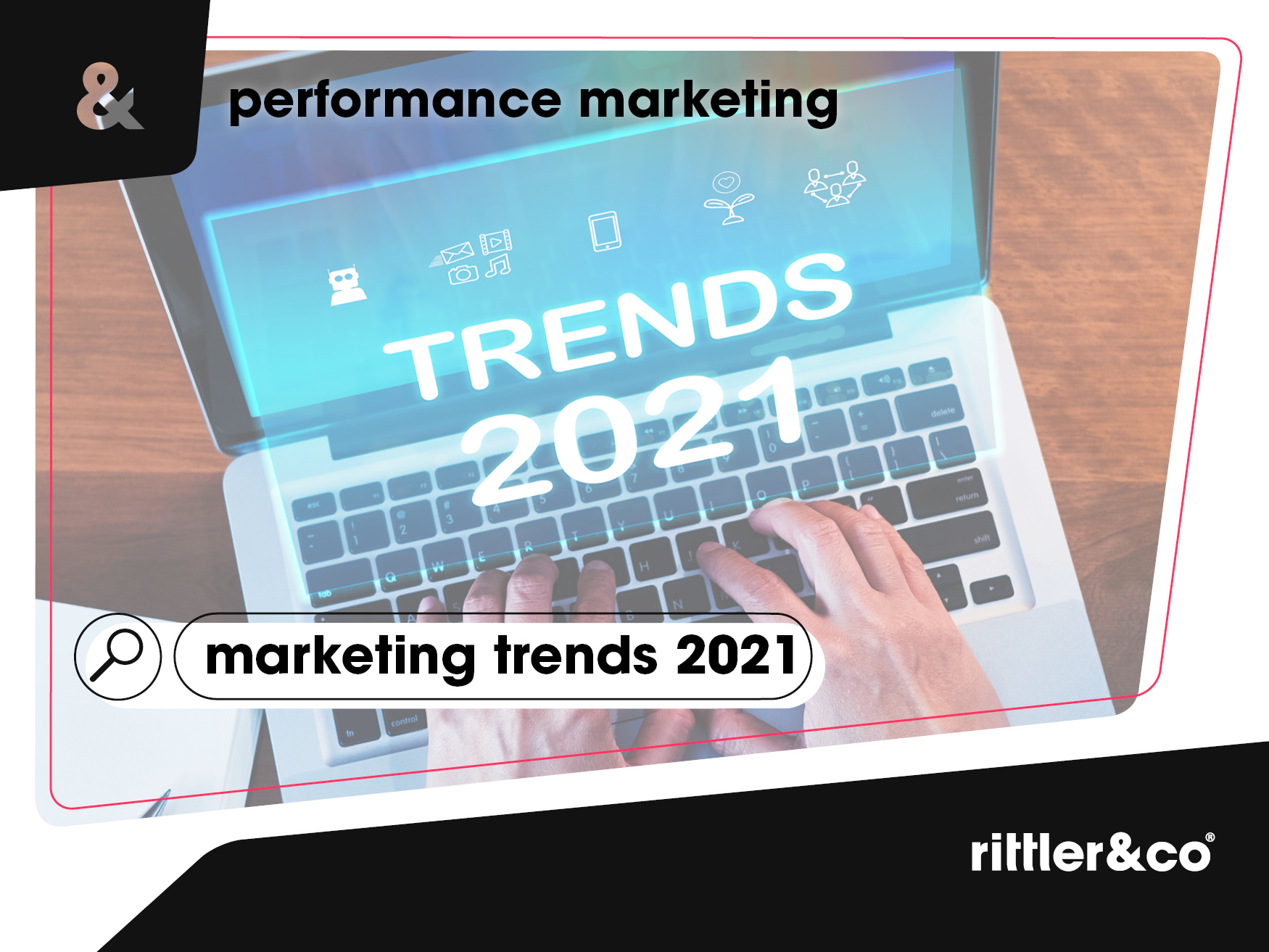 trends 2021, performance marketing auf laptop